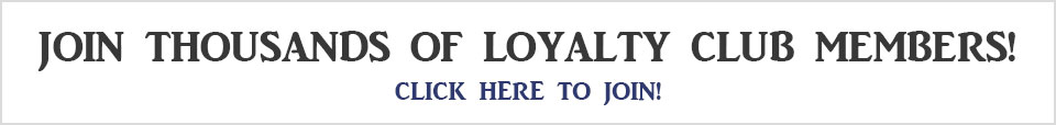 Join our Loyalty Club!